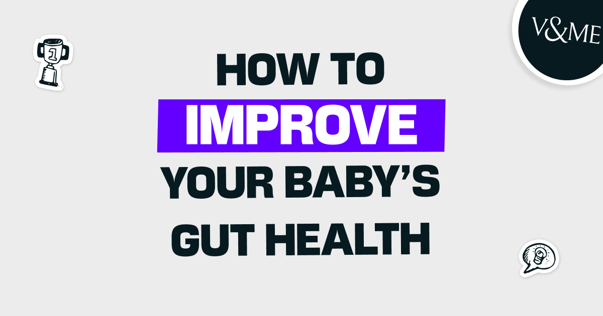 How to improve my baby’s gut health