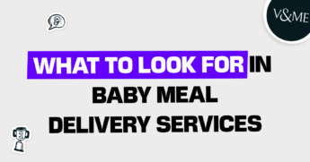 What to Look for in London Baby Meal Delivery Services