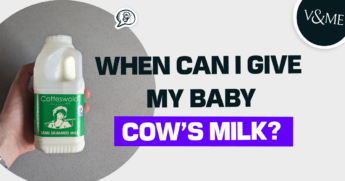 When can I give my baby cow’s milk?